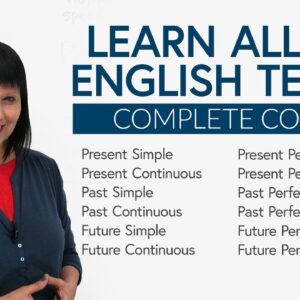 Learn all the Tenses in English: Complete Course